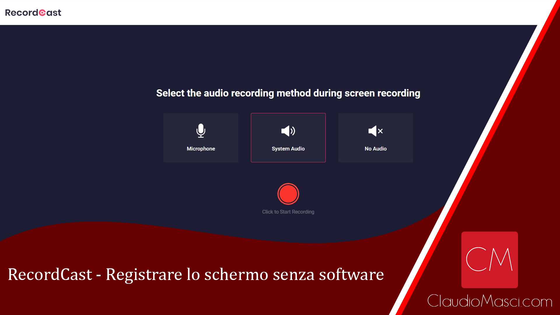 RecordCast – Registrare lo schermo senza software