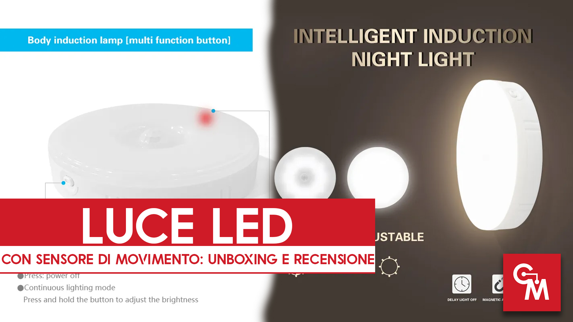 Luce LED con Sensore di Movimento: Unboxing e Recensione