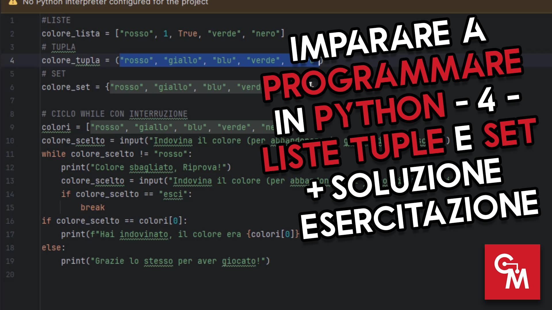 Imparare a Programmare in Python – 4 – Liste Tuple e Set