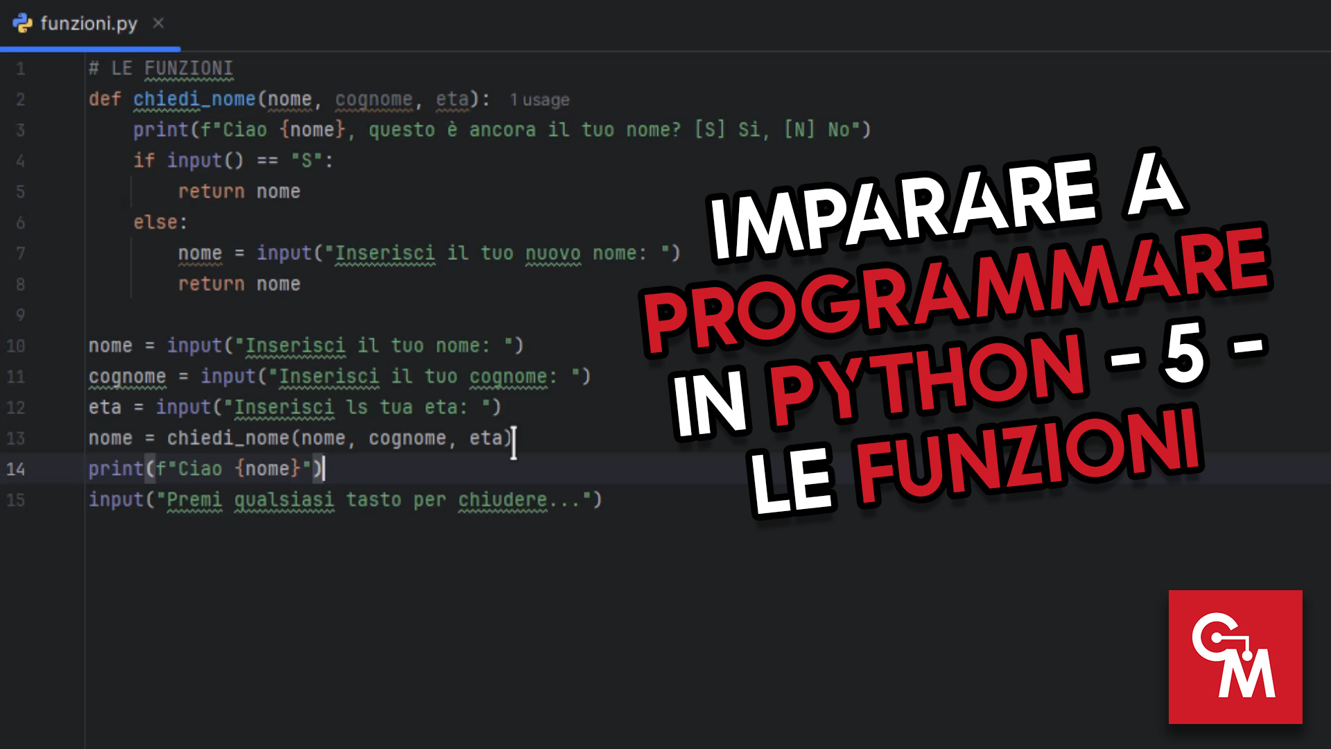 Imparare a Programmare in Python – 5 – Le Funzioni